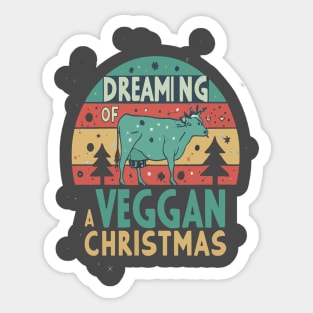 Cute Cow I'm Dreaming of a Vegan Christmas Funny Men Women Sticker